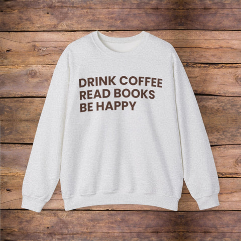 Be Happy Sweatshirt